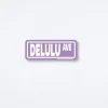 Delulu Avenue Sticker