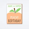 Peachy Birthday Card