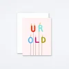 UR OLD Card